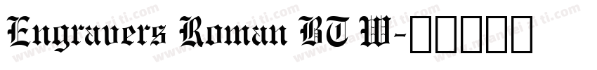 Engravers Roman BT W字体转换